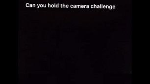 Can you Hold the Camera Challenge (while taking Bbc)